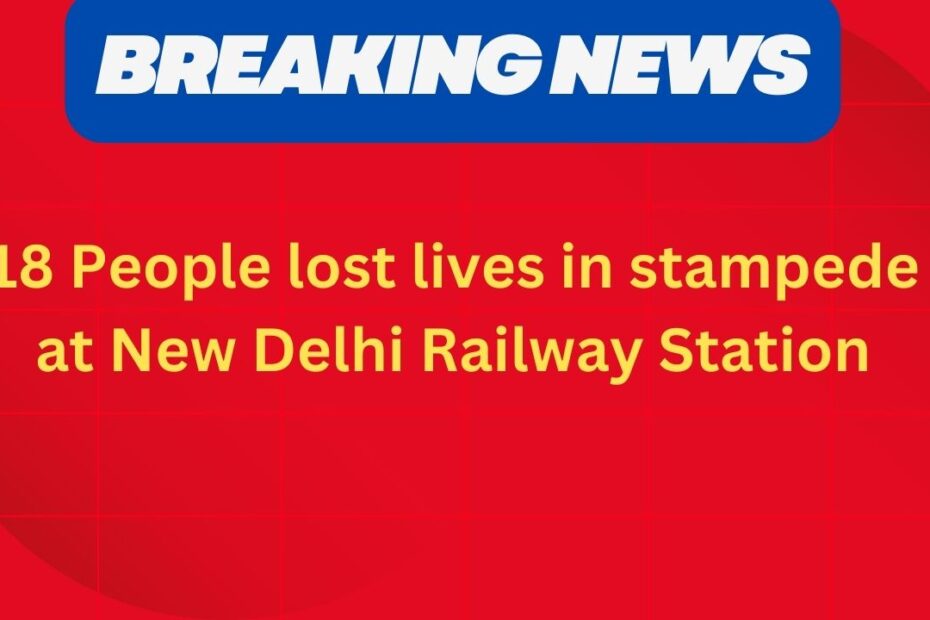 NEW DELHI RAILWAY STATION STAMPEDE